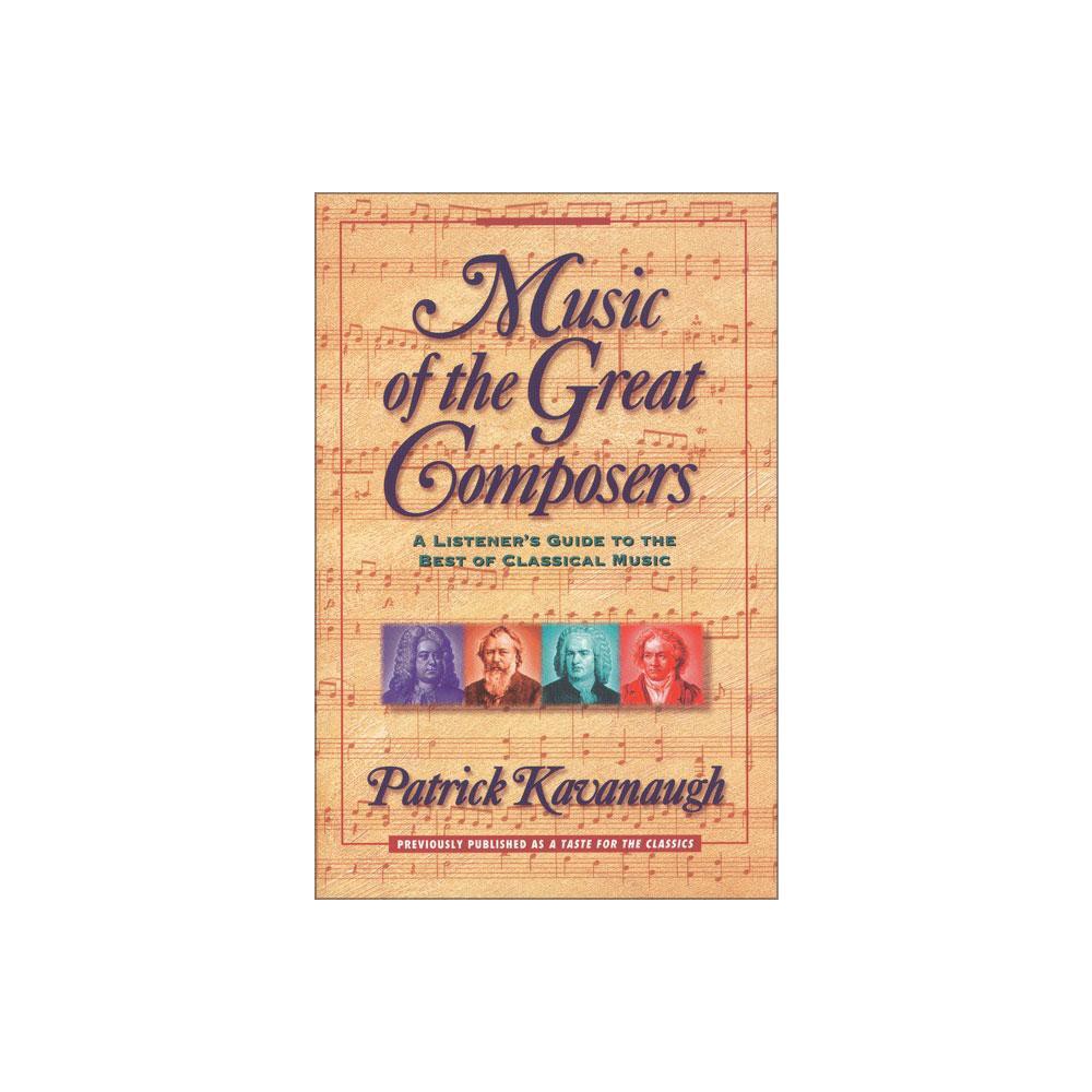 ISBN 9780310208075 product image for Music of the Great Composers - by Patrick Kavanaugh (Paperback) | upcitemdb.com