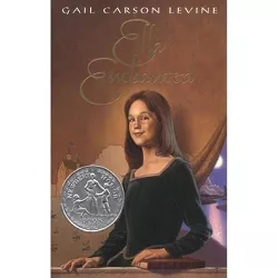 Ella Enchanted - by  Gail Carson Levine (Hardcover)
