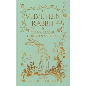 The Velveteen Rabbit & Other Classic Children's Stories - by  MacMillan Collector's Library (Hardcover) - 1 of 1