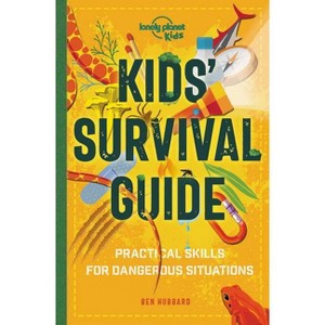 Lonely Planet Kids Kids' Survival Guide - by  Ben Hubbard (Paperback) - 1 of 1