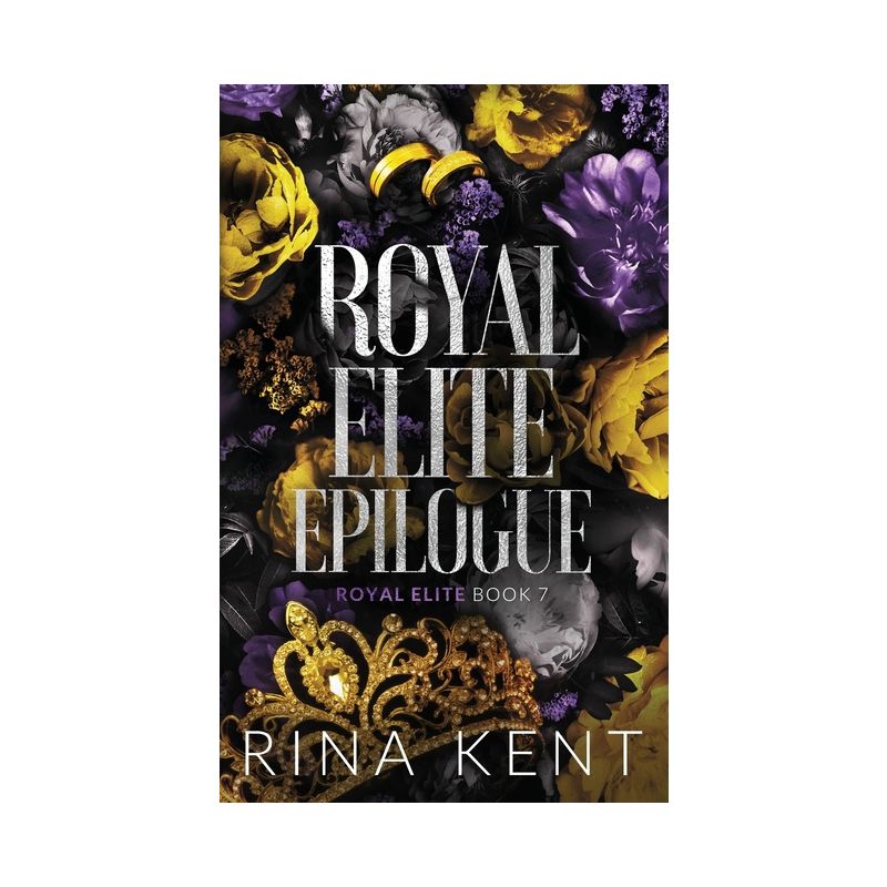 Royal Elite Epilogue - (Royal Elite Special Edition) by Rina Kent, 1 of 2