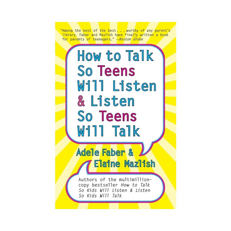 How to Talk so Teens Will Listen and Listen so Teens Will - by  Adele Faber (Paperback), 1 of 2