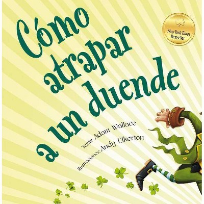  Como Atrapar A un Duende - by  Adam Wallace (Hardcover) 