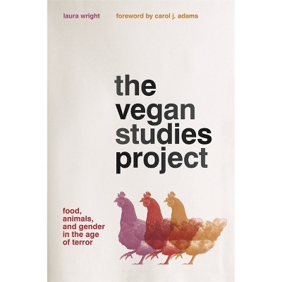 The Vegan Studies Project - by  Laura Wright (Paperback)