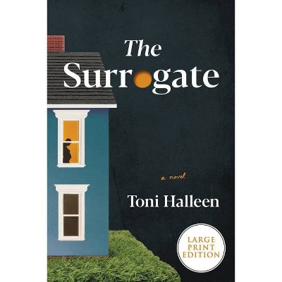 The Surrogate - Large Print by  Toni Halleen (Paperback)