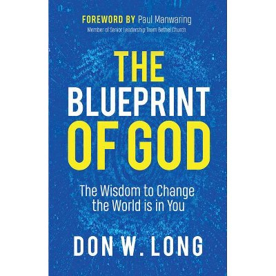 The Blueprint of God - by  Don W Long (Paperback)