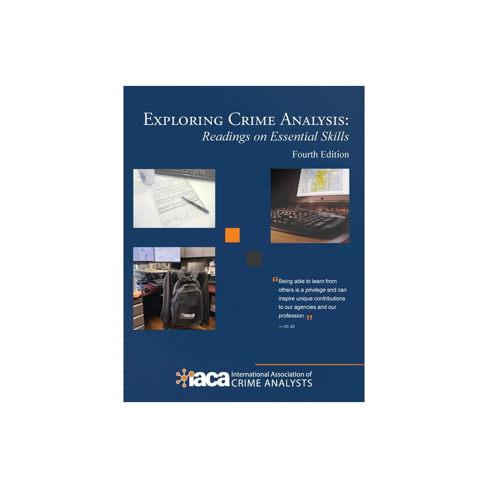 Exploring Crime Analysis - by Int'l Assoc of Crime Analysts (Hardcover)