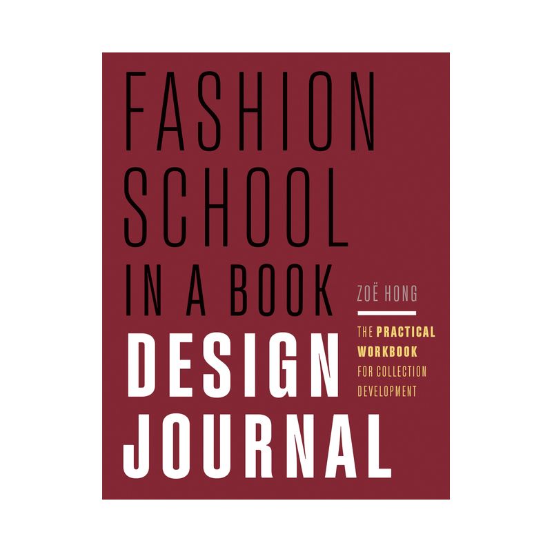Fashion School in a Book Design Journal - by  Zoë Hong (Paperback), 1 of 2