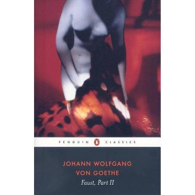 Faust - (Penguin Classics) by  Johann Wolfgang Von Goethe (Paperback)