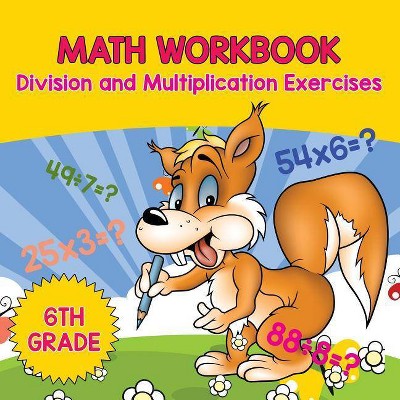 6th Grade Math Workbook - by  Baby Professor (Paperback)