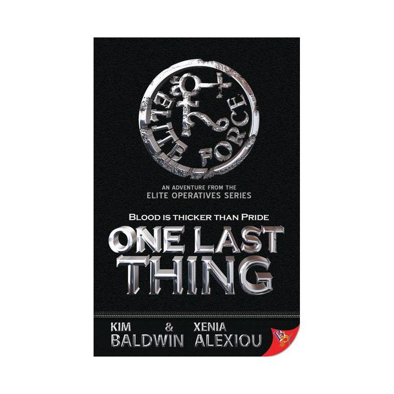 One Last Thing - (Elite Operatives) by  Kim Baldwin & Xenia Alexiou (Paperback), 1 of 2