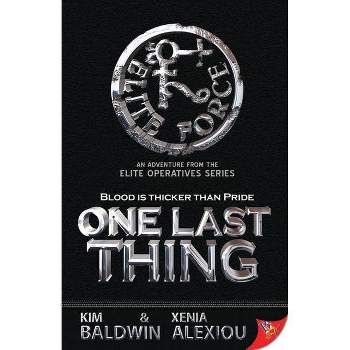 One Last Thing - (Elite Operatives) by  Kim Baldwin & Xenia Alexiou (Paperback)