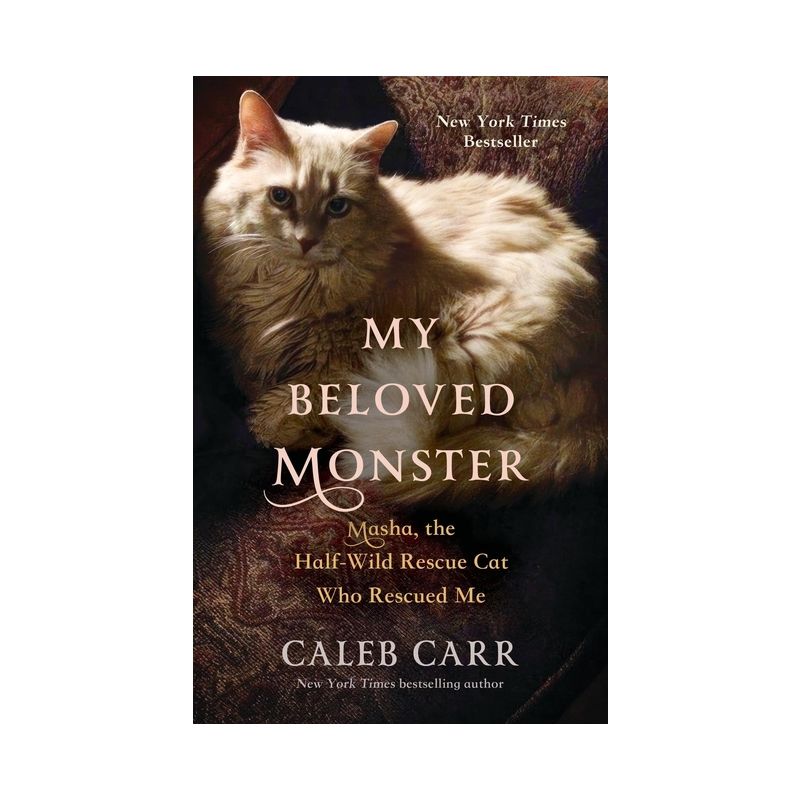 My Beloved Monster - by  Caleb Carr (Hardcover), 1 of 2