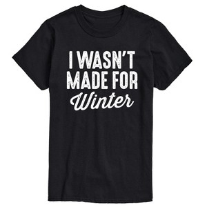 Men's - Instant Message - I Wasn't Made For Winter Short Sleeve Graphic T-Shirt - 1 of 4
