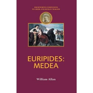 Euripides - (Companions to Greek and Roman Tragedy) by  William Allan (Paperback) - 1 of 1