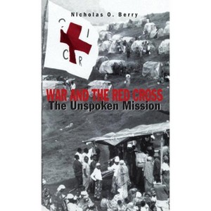 War and the Red Cross - by  Na Na (Hardcover) - 1 of 1