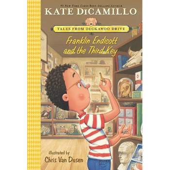 Franklin Endicott and the Third Key - (Tales from Deckawoo Drive) by  Kate DiCamillo (Paperback)