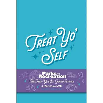 Parks and Recreation: The Treat Yo' Self Guided Journal - by  Insight Editions (Hardcover)
