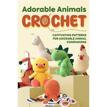 Adorable Animals Crochet - by  Madison Pope (Paperback)