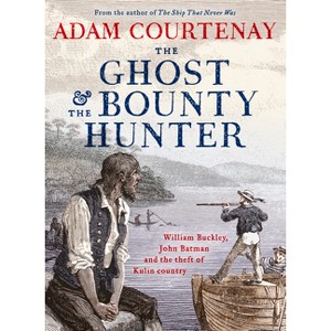 The Ghost and the Bounty Hunter - by  Adam Courtenay (Paperback) - 1 of 1