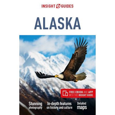 Insight Guides Alaska (Travel Guide with Free Ebook) - 12th Edition (Paperback)