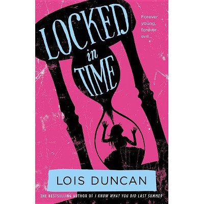 Locked in Time - by  Lois Duncan (Paperback)