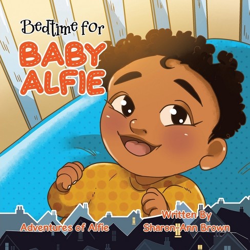 Bedtime for Baby Alfie - by  Sharon-Ann Brown (Paperback) - image 1 of 1