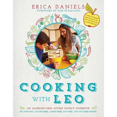 Cooking with Leo - by  Erica Daniels (Hardcover)