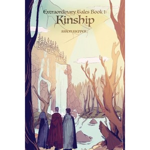 Extraordinary Tales - by  Aaron Kiepper (Paperback) - 1 of 1