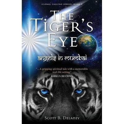 The Tiger's Eye - by  Scott B Delaney (Paperback)