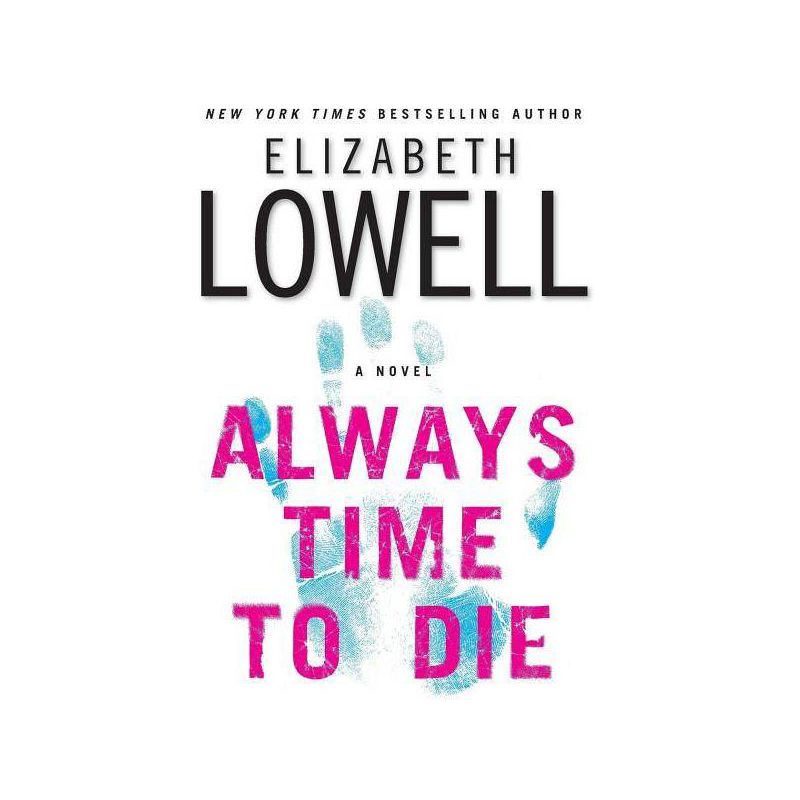 Always Time to Die - Large Print by  Elizabeth Lowell (Paperback), 1 of 2