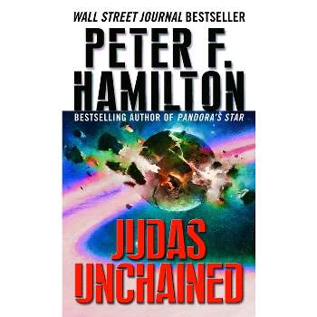 Judas Unchained - (Commonwealth Saga) by  Peter F Hamilton (Paperback)