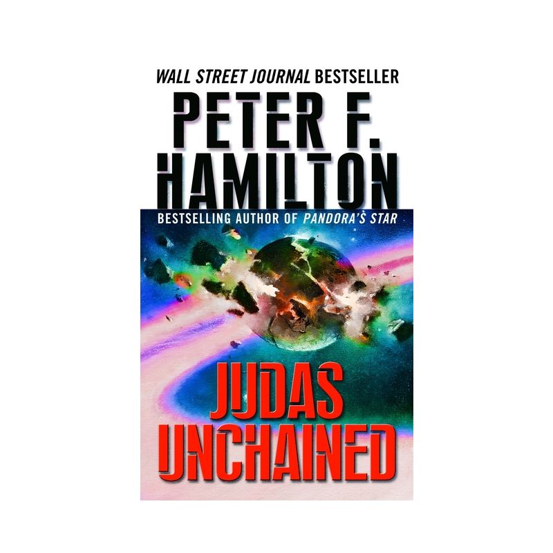 Judas Unchained - (Commonwealth Saga) by  Peter F Hamilton (Paperback), 1 of 2