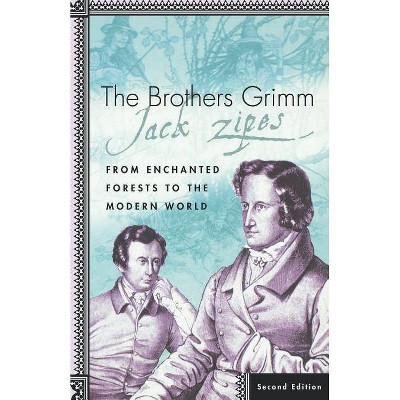 The Brothers Grimm - 2nd Edition by  J Zipes (Paperback)