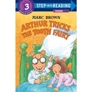 Arthur Tricks the Tooth Fairy - (Step Into Reading) by  Marc Brown (Paperback) - 1 of 1