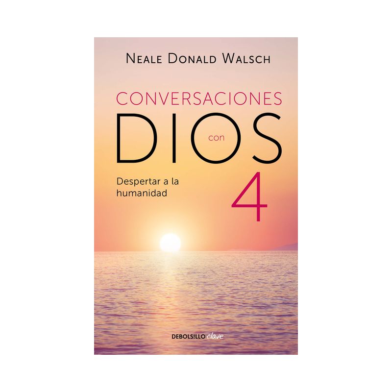 Conversaciones Con Dios: Despertar a la Humanidad - (Conversations with God) by  Neale Donald Walsch (Paperback), 1 of 2