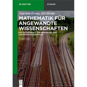 Mathematik für angewandte Wissenschaften - (De Gruyter Studium) 2nd Edition by  Joachim Erven & Ji&#345 & í Horák (Paperback) - 1 of 1
