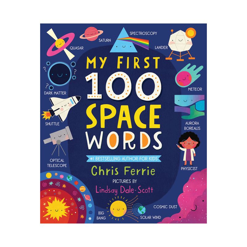 My First 100 Space Words - (My First Steam Words) by  Chris Ferrie (Board Book), 1 of 2