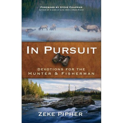 In Pursuit - by  Zeke Pipher (Paperback)