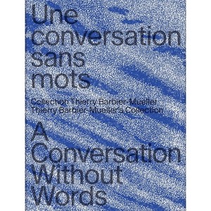 Une Conversation Sans Mots - by  Nathalie Chaix & Margaux Farron (Hardcover) - 1 of 1