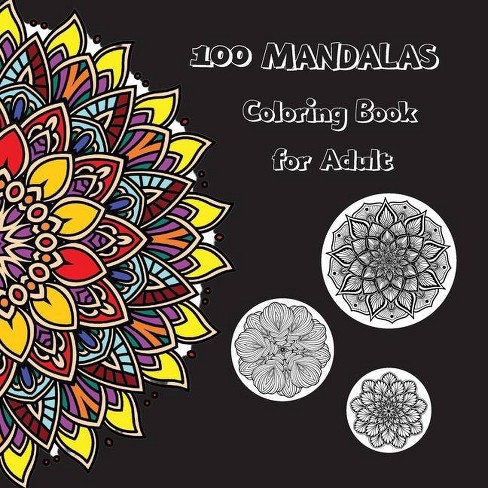 Download 100 Mandalas Adult Coloring Books By Vee Lee Paperback Target