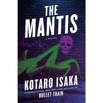 The Mantis - (Assassins) by  Kotaro Isaka (Hardcover)