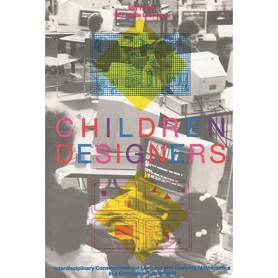 Children Designers - by  Idit Harel (Paperback)