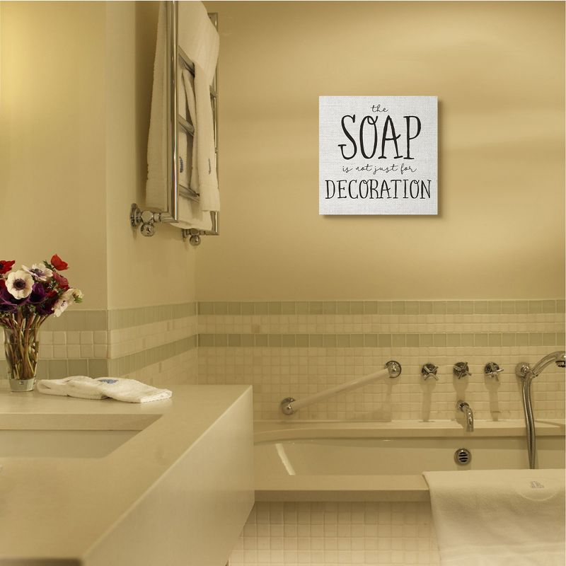 Stupell Industries Soap's Not Decoration Phrase Sassy Bathroom Quote Gallery Wrapped Canvas Wall Art, 17 x 17, 3 of 5