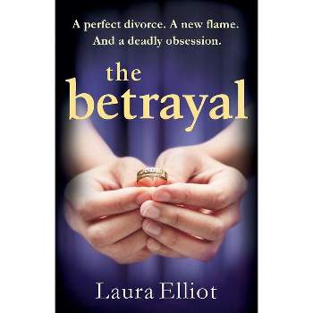 The Betrayal - by  Laura Elliot (Paperback)