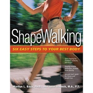 Shapewalking - 2nd Edition by  Marilyn L Bach & Lorie Schleck (Paperback) - 1 of 1