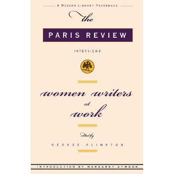 Women Writers at Work - (Modern Library (Paperback)) 2nd Edition by  Paris Review (Paperback)
