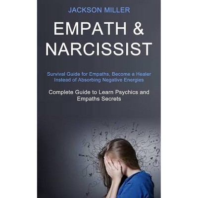 Empath and Narcissist - by  Jackson Miller (Paperback)