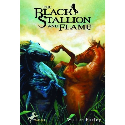 The Black Stallion and Flame - by  Walter Farley (Paperback)