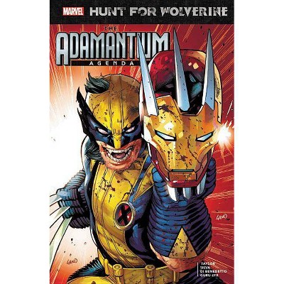 Hunt for Wolverine: Adamantium Agenda - (Hunt for Wolverine: Adamantium Agenda (2018)) (Paperback)